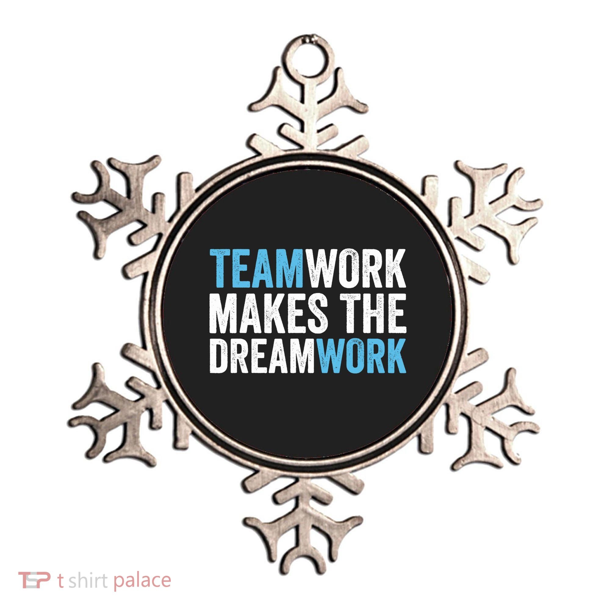 Team Work Makes The Dream Work | Teamwork Ornament