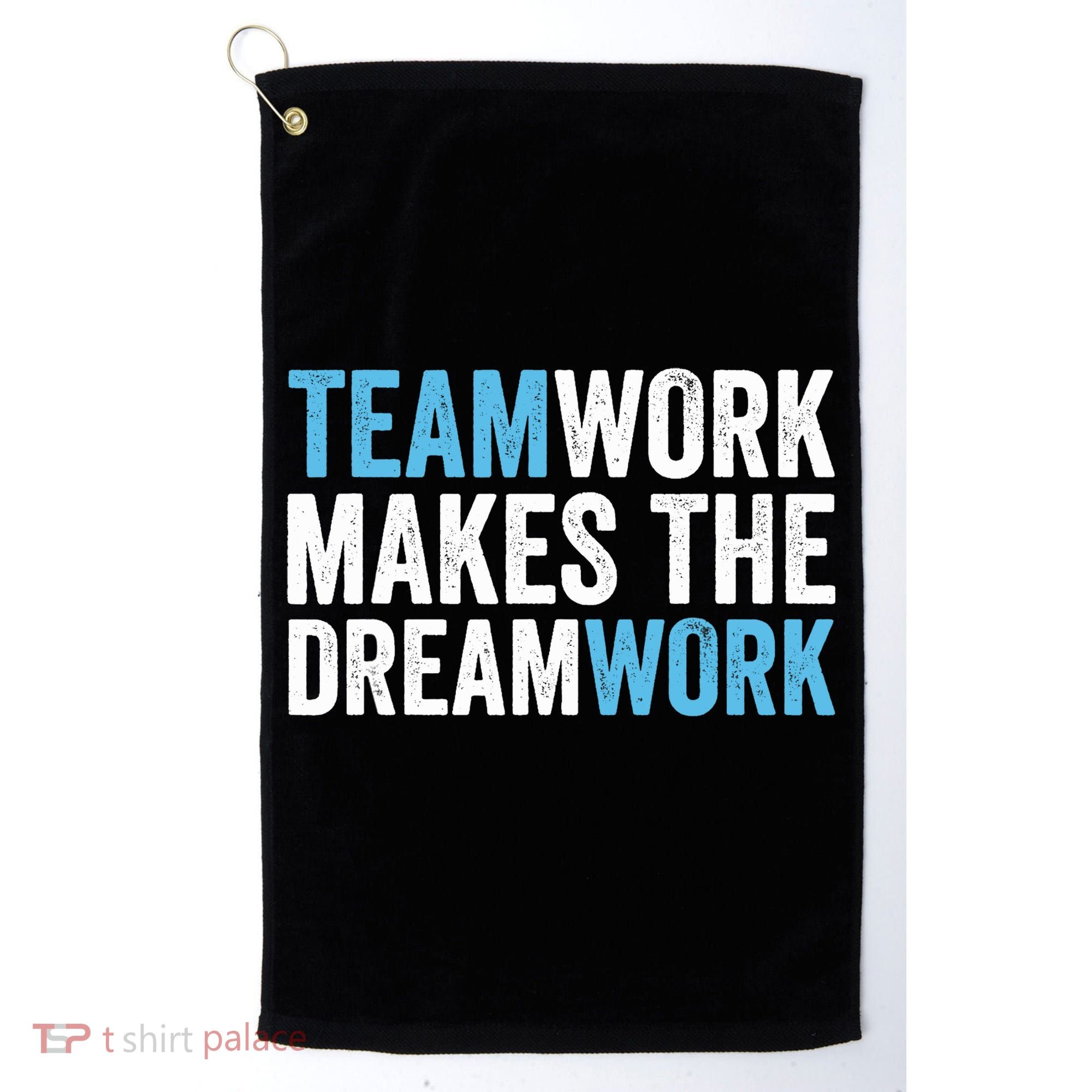 Team Work Makes The Dream Work | Teamwork Golf Towel