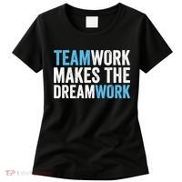 Team Work Makes The Dream Work | Teamwork Women's T-Shirt thumb 0
