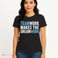 Team Work Makes The Dream Work | Teamwork Women's T-Shirt thumb 4