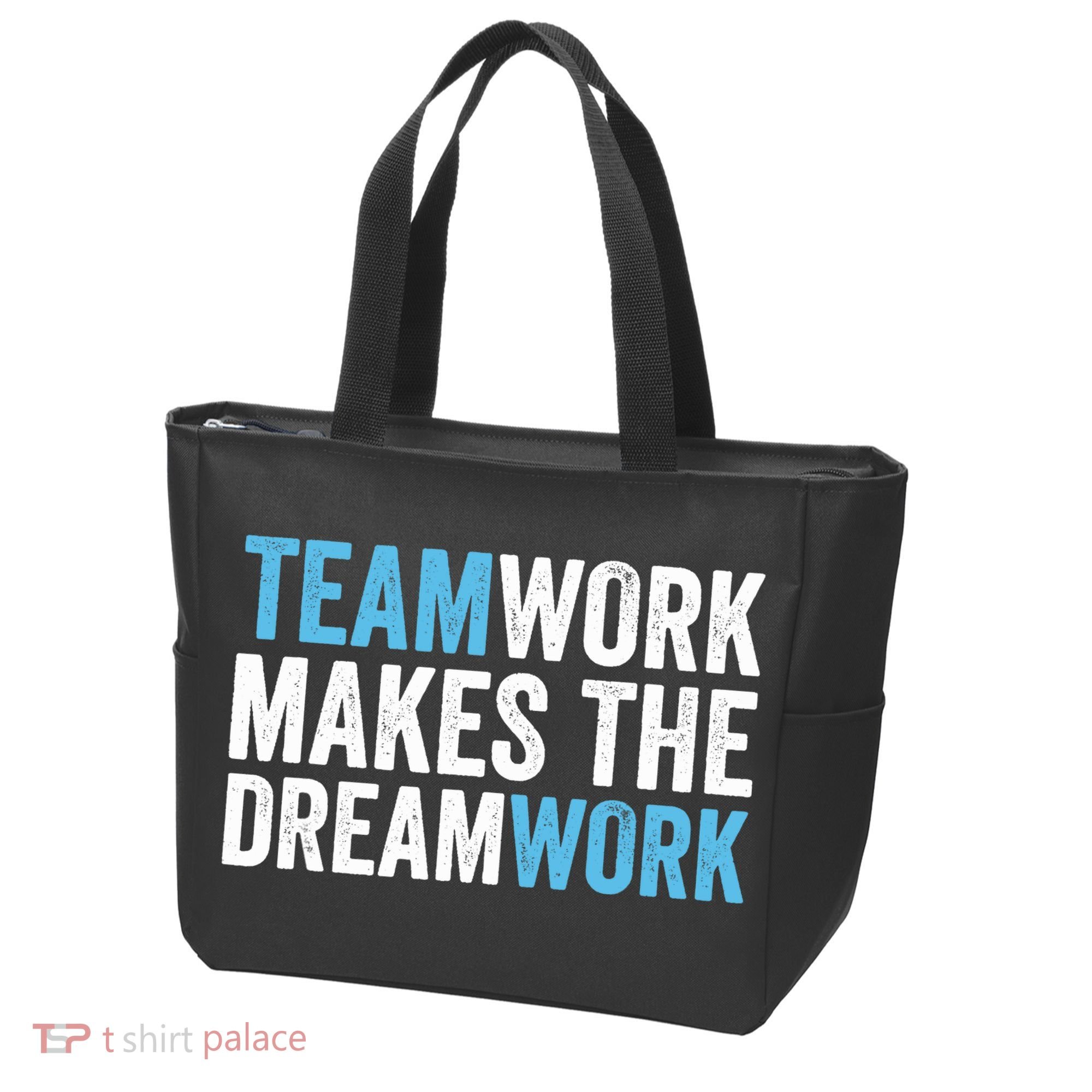 Team Work Makes The Dream Work | Teamwork Tote Bag