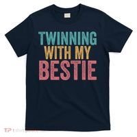 Twinning With My Bestie Spirit Week Best Friend Twin Day T-Shirt thumb 0