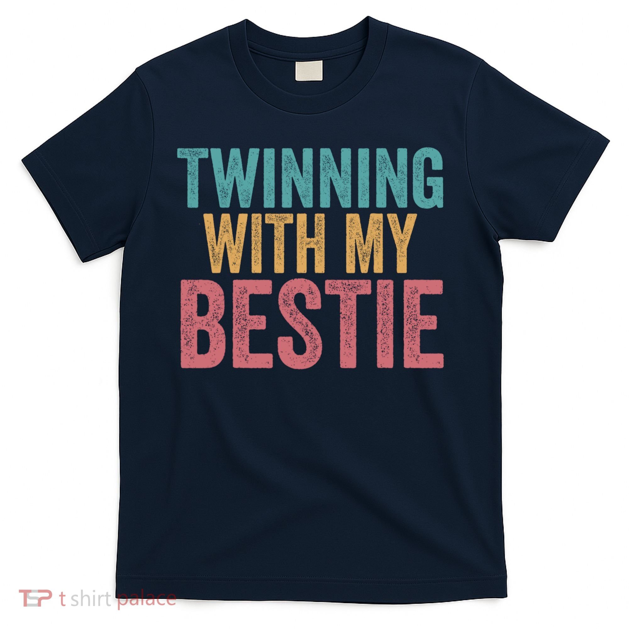 Twinning With My Bestie Spirit Week Best Friend Twin Day T-Shirt
