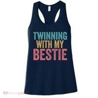 Twinning With My Bestie Spirit Week Best Friend Twin Day Women's Tank Top thumb 0
