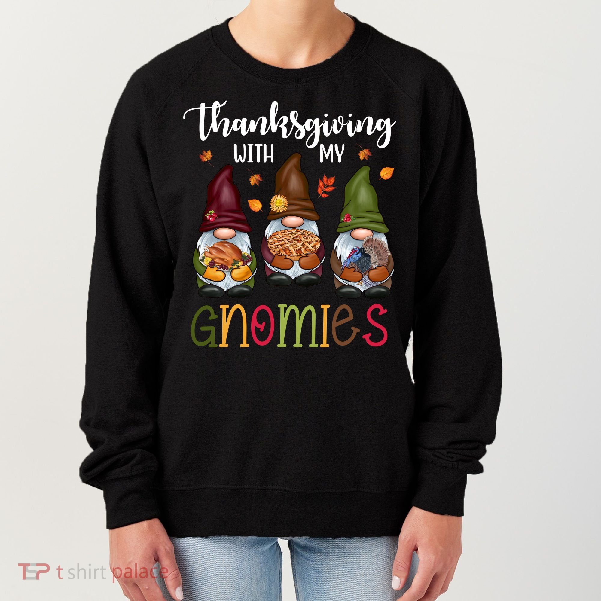 Thanksgiving With My Gnomies Holiday Festive Women's Sweatshirt