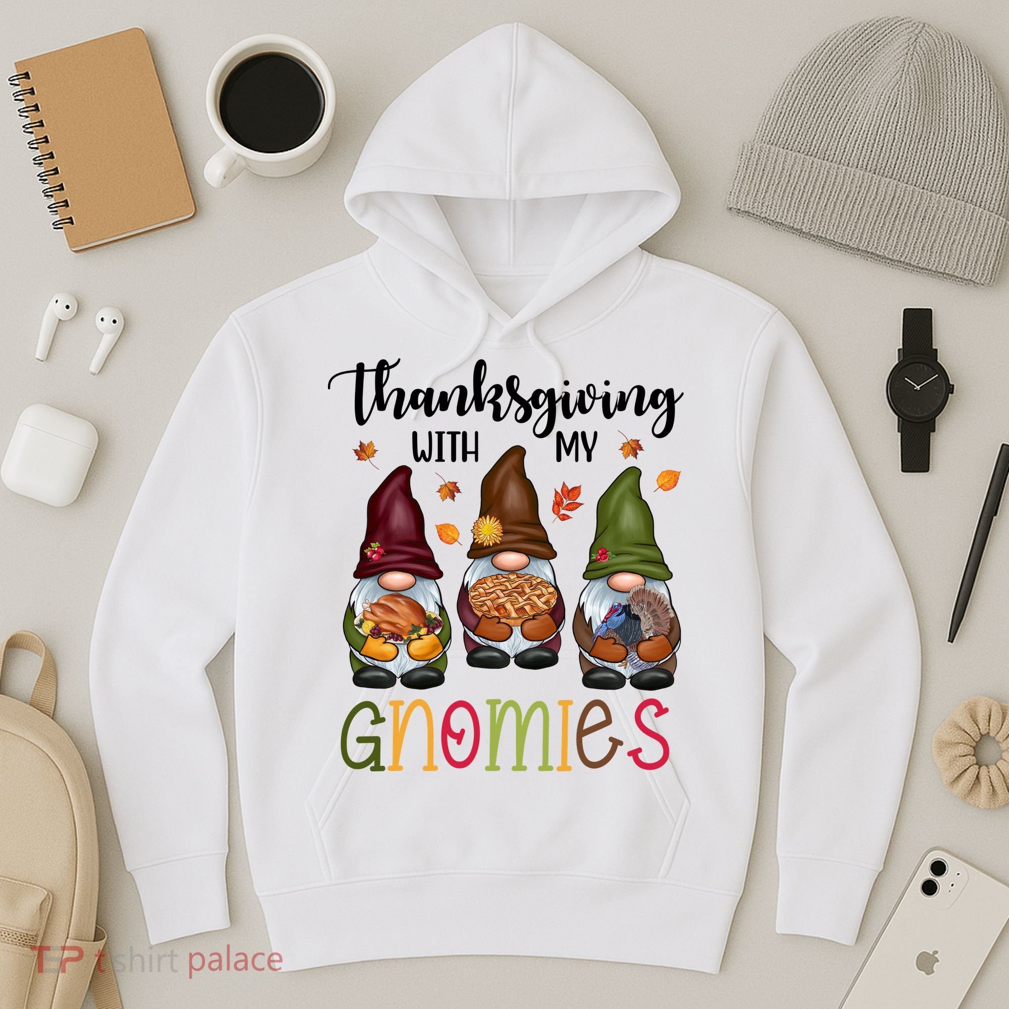 Thanksgiving With My Gnomies Holiday Festive Hoodie