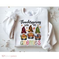 Thanksgiving With My Gnomies Holiday Festive Sweatshirt thumb 2