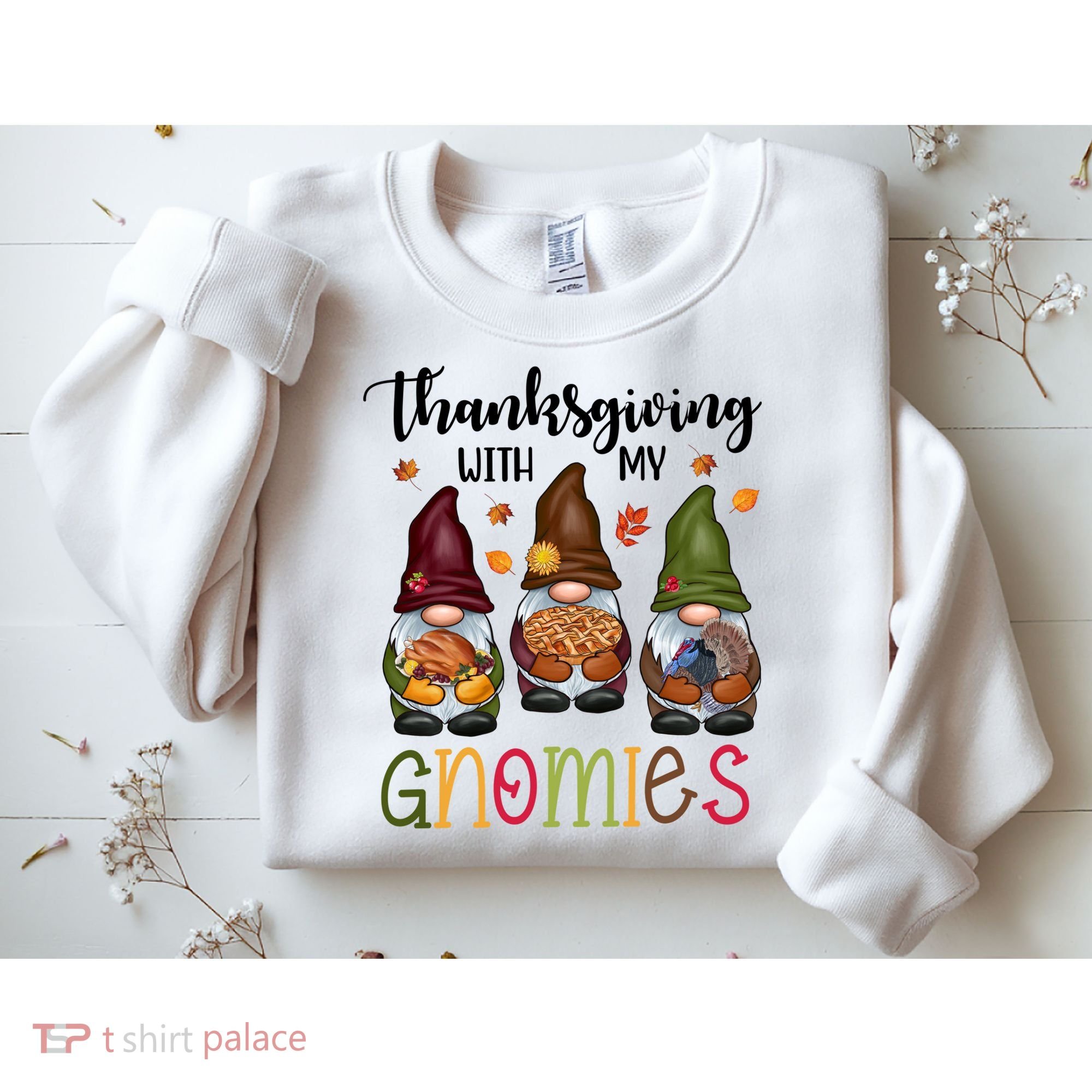 Thanksgiving With My Gnomies Holiday Festive Sweatshirt