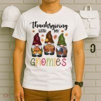 Thanksgiving With My Gnomies Holiday Festive T-Shirt thumb 6