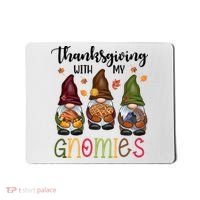 Thanksgiving With My Gnomies Holiday Festive Mousepad thumb 0