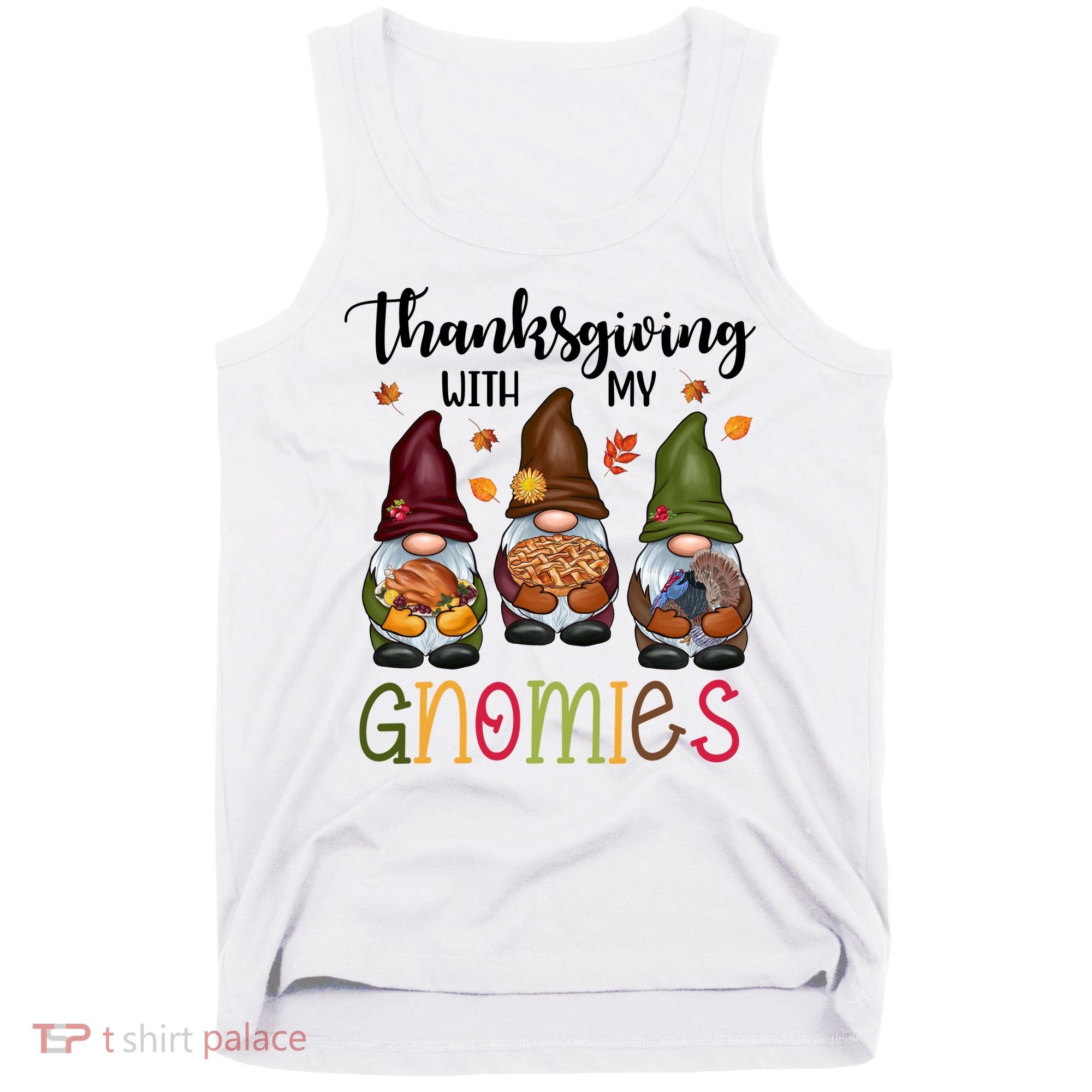 Thanksgiving With My Gnomies Holiday Festive Tank Top