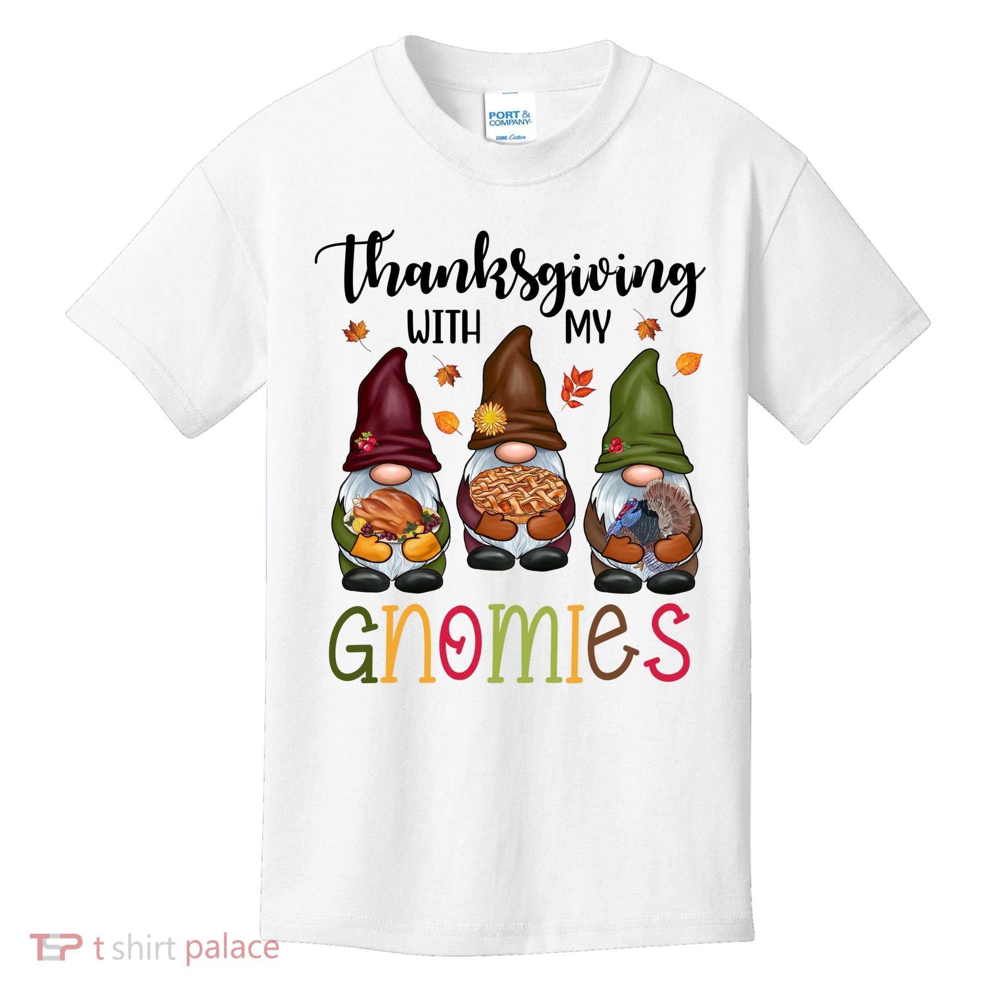 Thanksgiving With My Gnomies Holiday Festive Kids T-Shirt