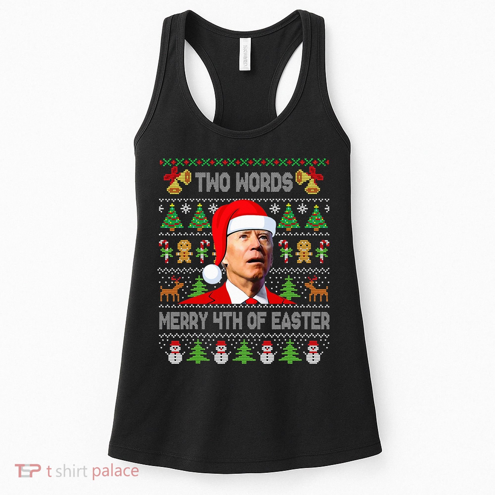 Two Words Merry 4th Of Easter Joe Biden Christmas Sweater Women's Tank Top