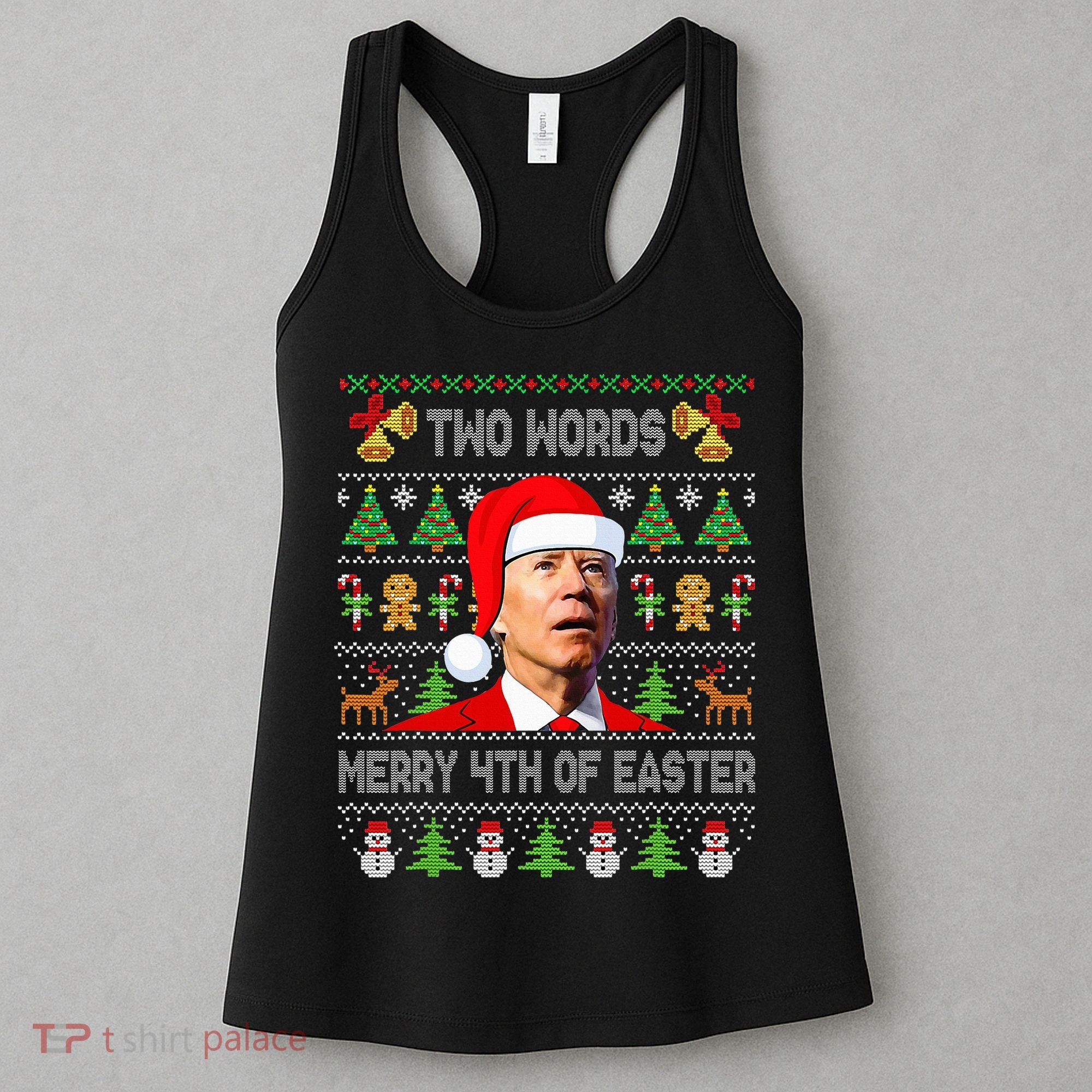 Two Words Merry 4th Of Easter Joe Biden Christmas Sweater Women's Tank Top