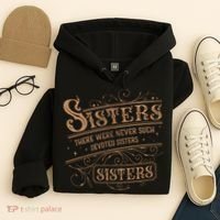 There Were Never Such Devoted Sisters Hoodie thumb 4