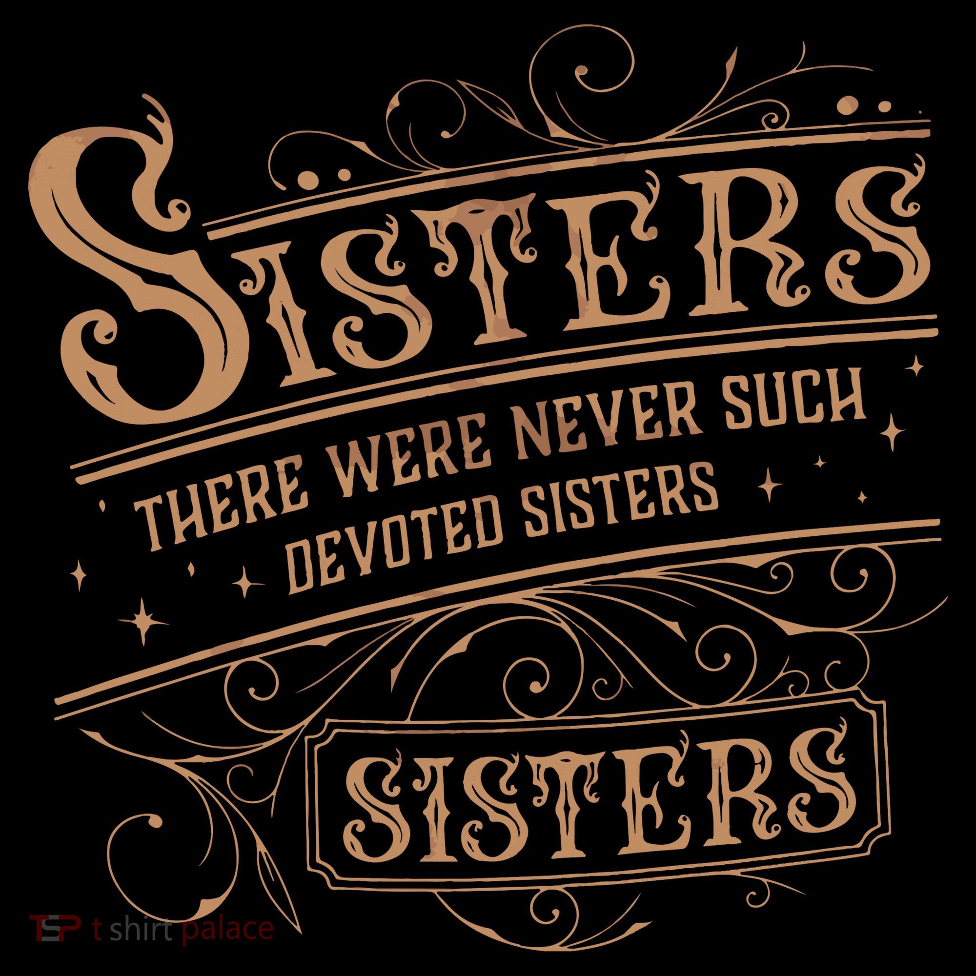 There Were Never Such Devoted Sisters Baby Bodysuit