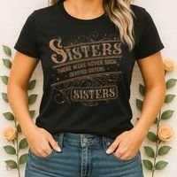 There Were Never Such Devoted Sisters Women's T-Shirt thumb 2