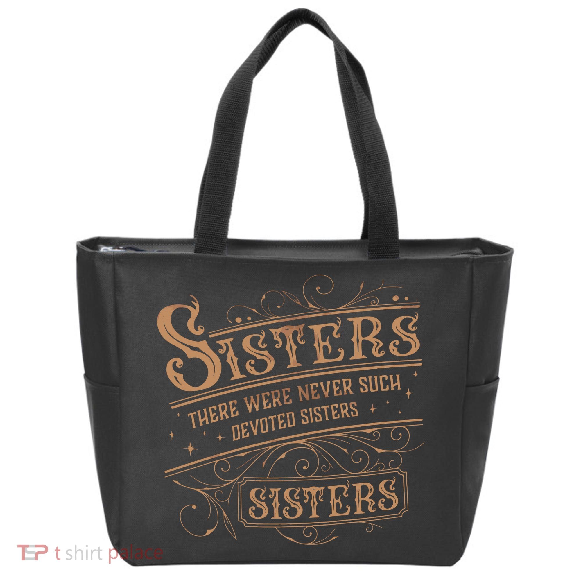 There Were Never Such Devoted Sisters Tote Bag