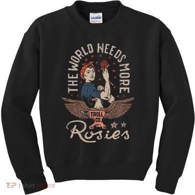 The World Needs More Rosies Funny Design Kids Sweatshirt