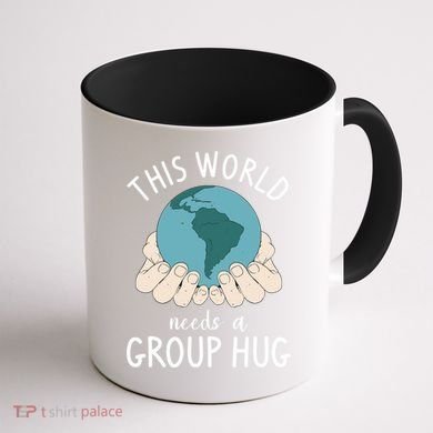 This World Needs A Group Hug International World Peace Day Gift Coffee Mug back