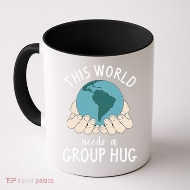 This World Needs A Group Hug International World Peace Day Gift Coffee Mug
