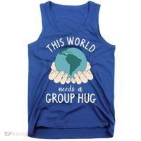 This World Needs A Group Hug International World Peace Day Gift Tank Top thumb 0