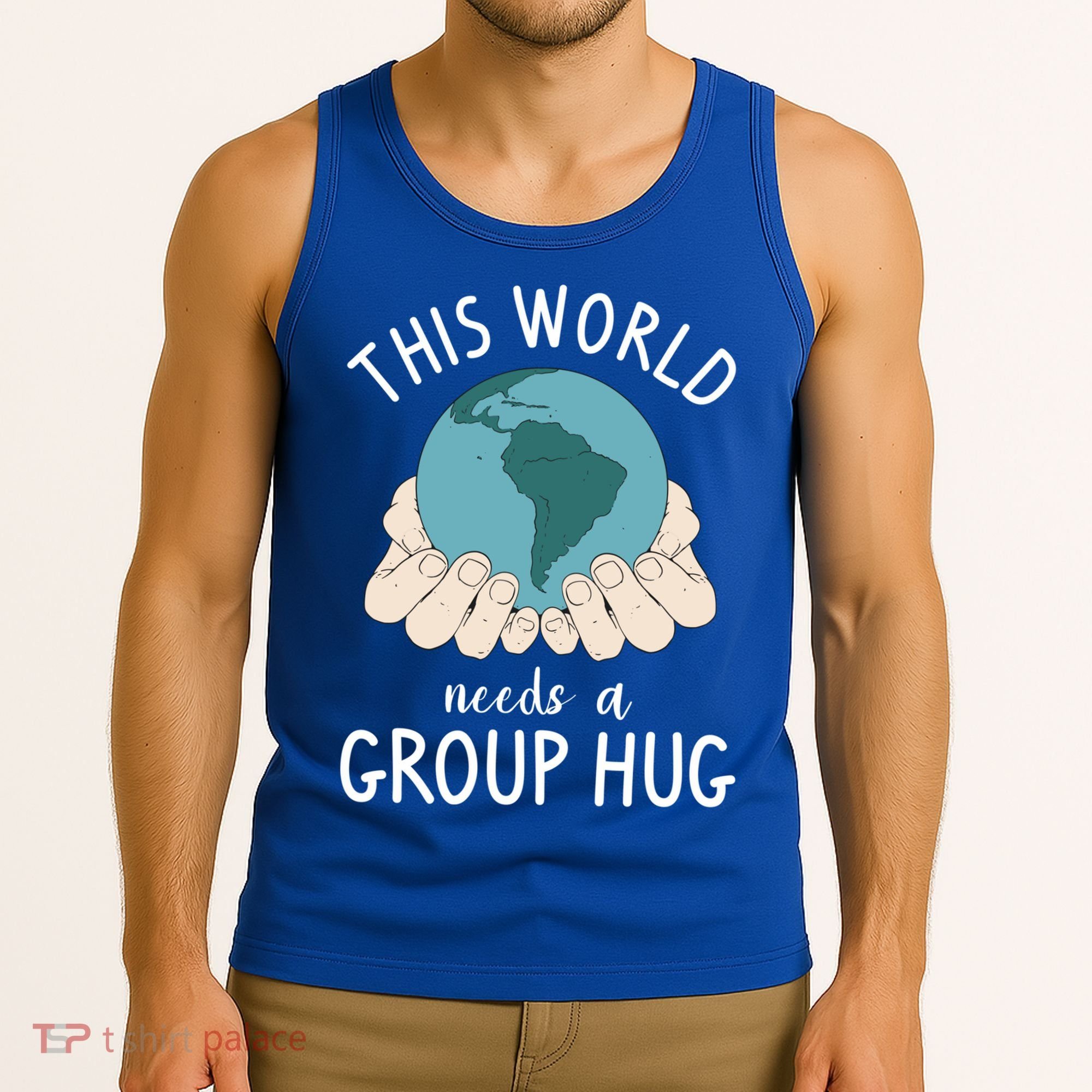 This World Needs A Group Hug International World Peace Day Gift Tank Top