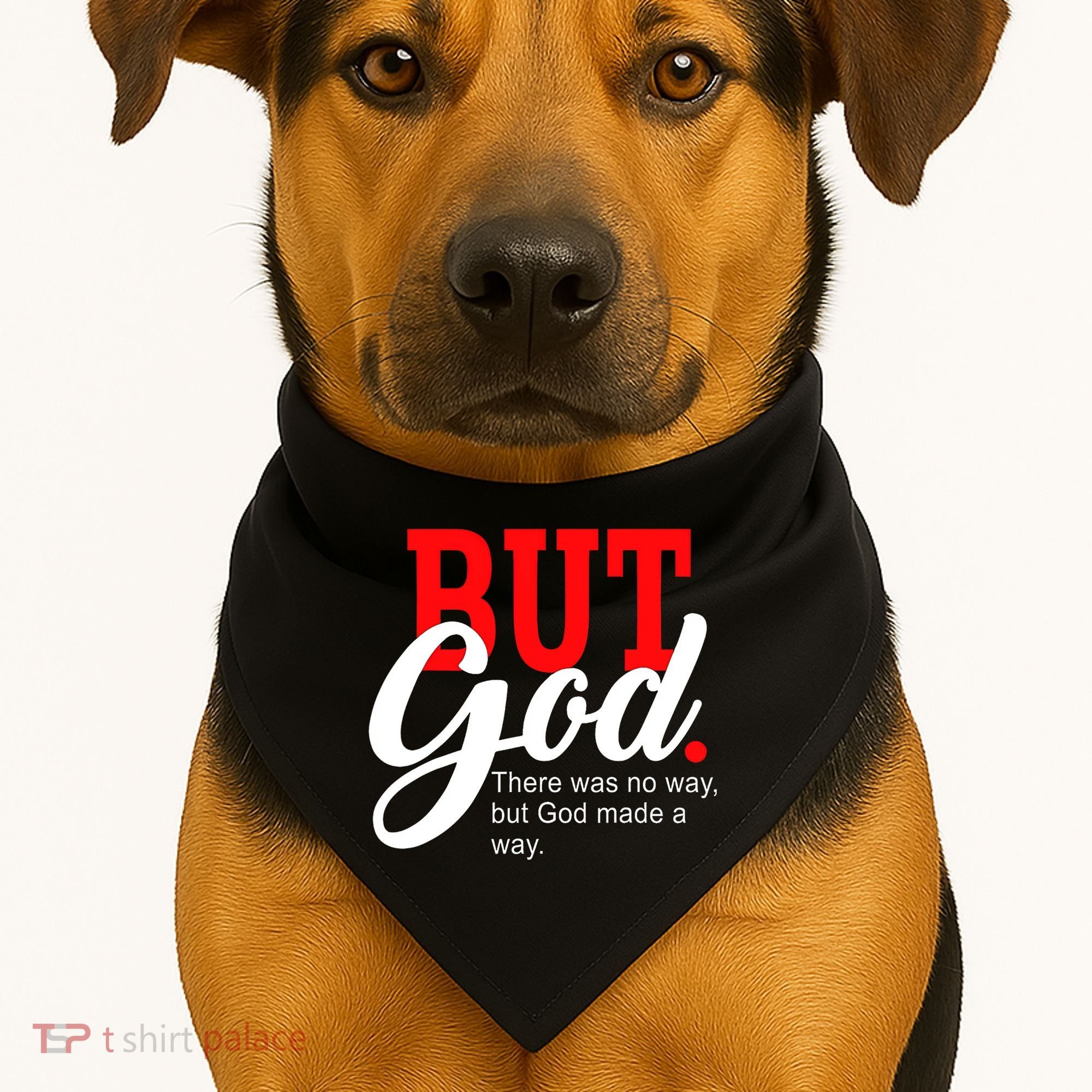 There was no way but God T USA-Made Doggie Bandana
