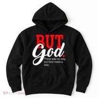 There was no way but God T Hoodie thumb 0