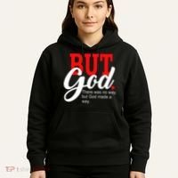 There was no way but God T Hoodie thumb 5