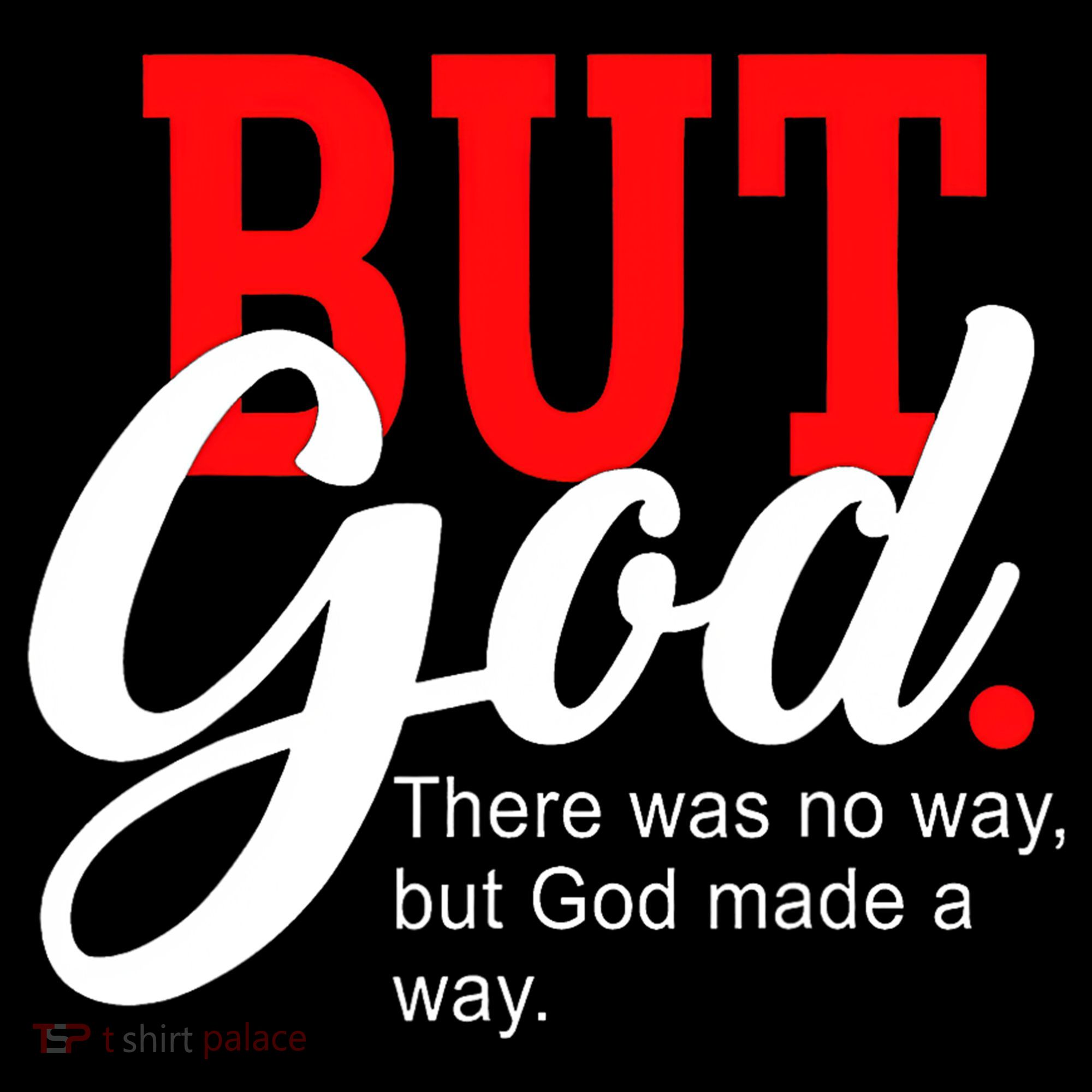 There was no way but God T Women's Hoodie