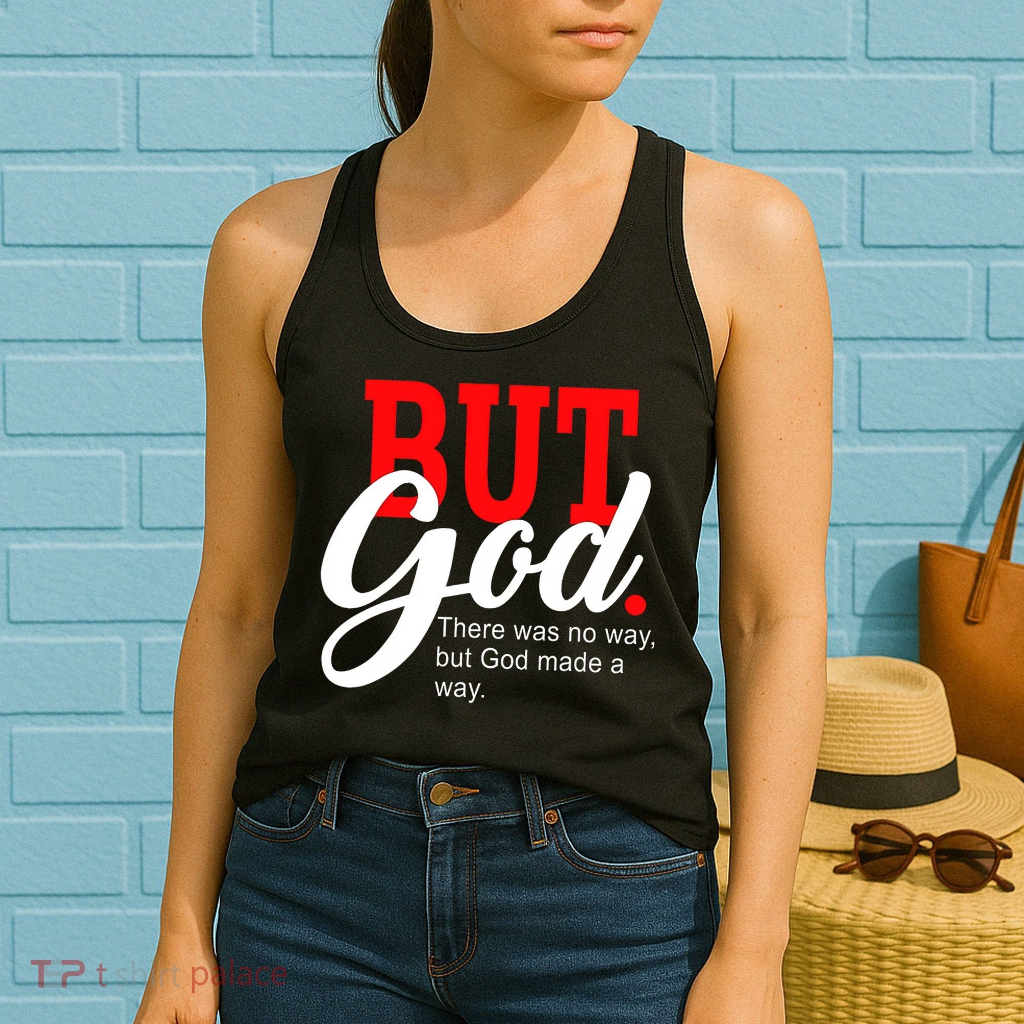 There was no way but God T Women's Tank Top
