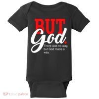 There was no way but God T Baby Bodysuit thumb 0