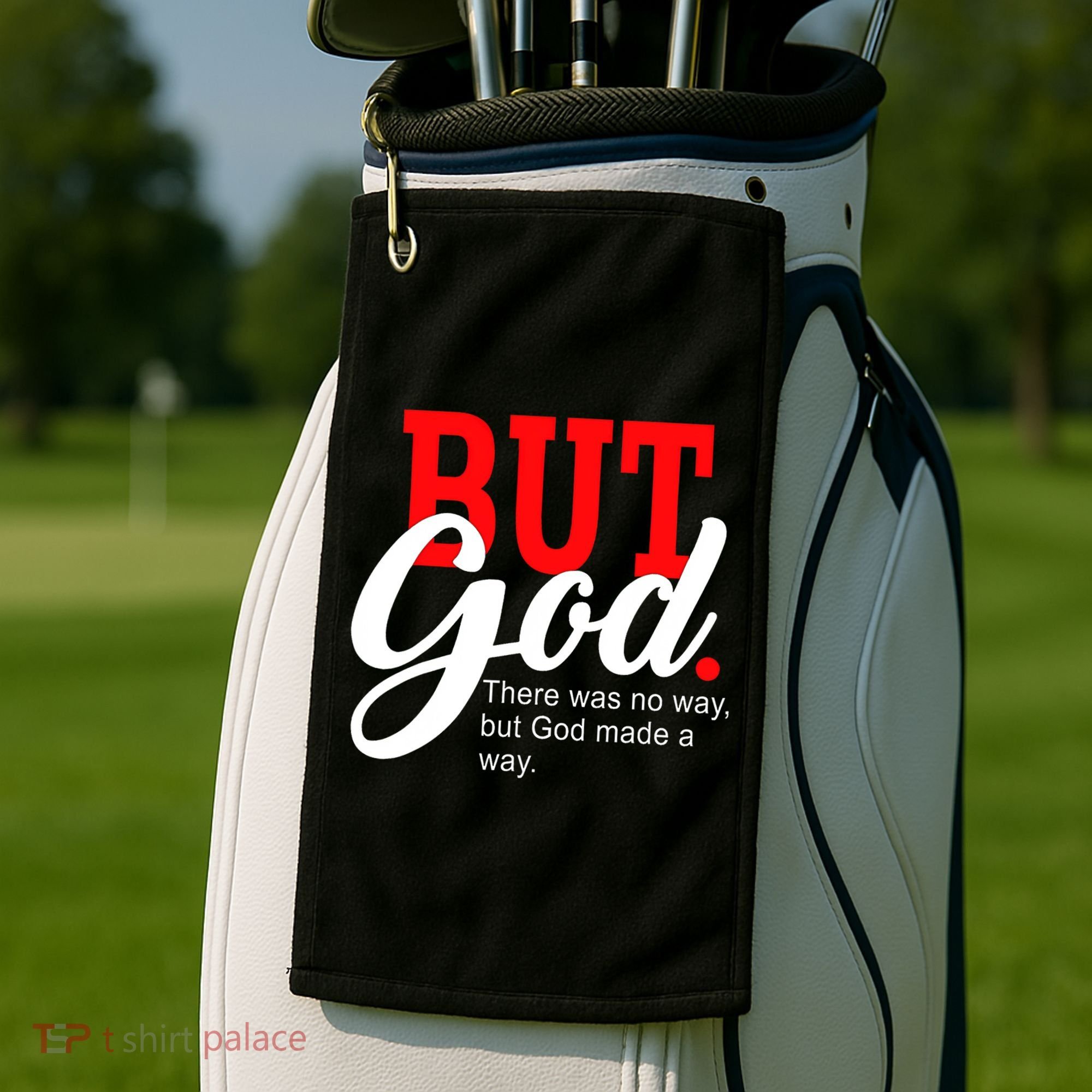 There was no way but God T Golf Towel