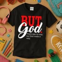 There was no way but God T Kids T-Shirt thumb 3