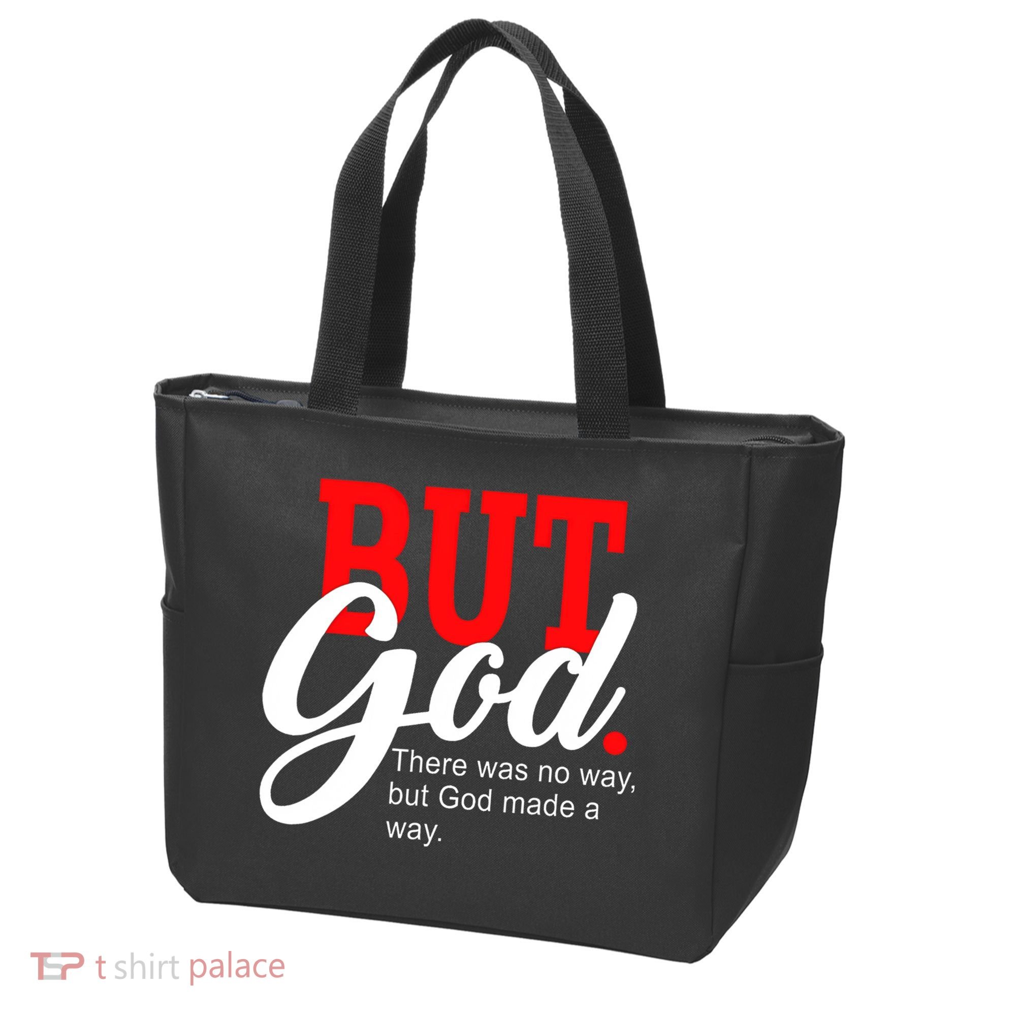 There was no way but God T Tote Bag