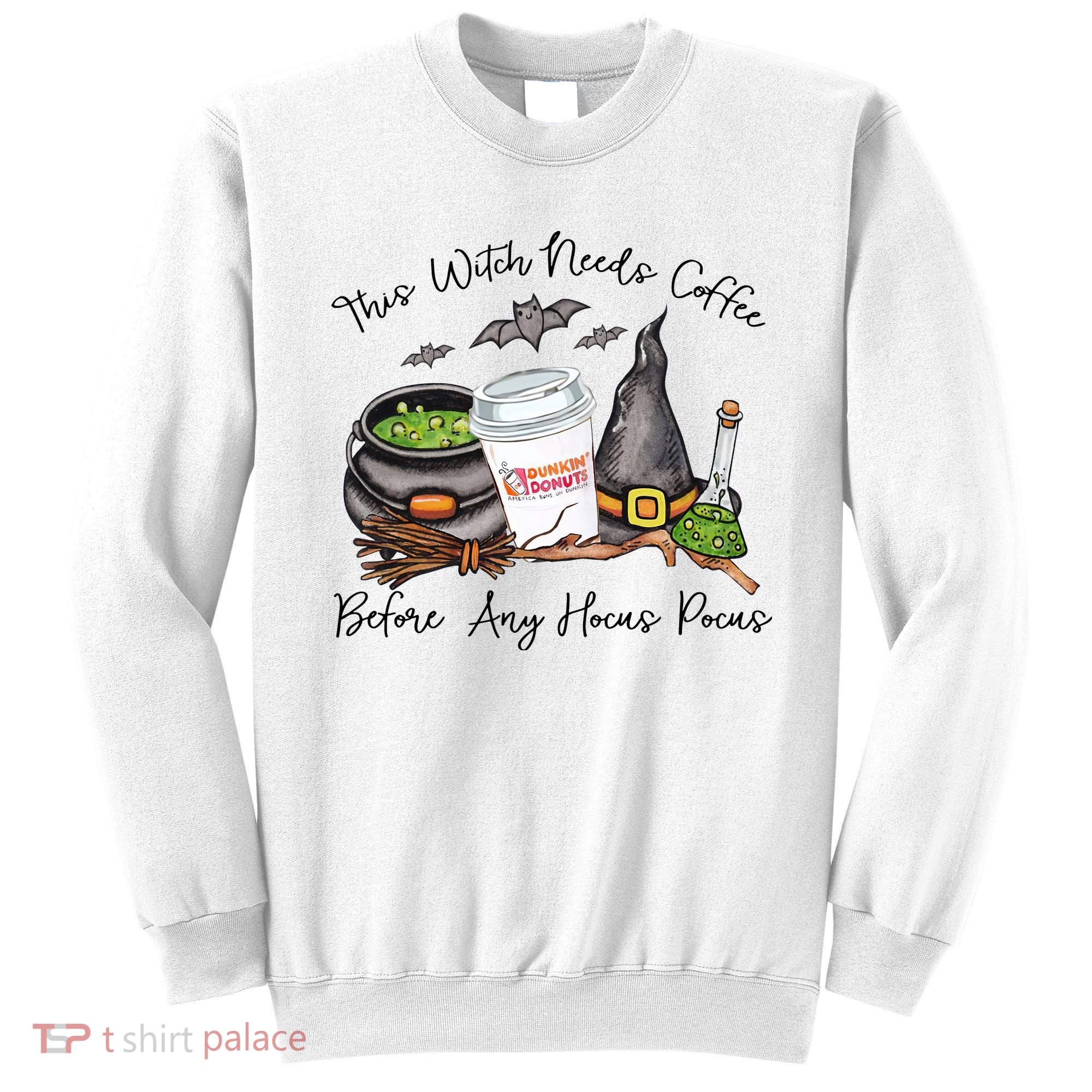 This Witch Needs Coffee Before Any Hocus Pocus Sweatshirt