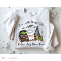This Witch Needs Coffee Before Any Hocus Pocus Sweatshirt thumb 2