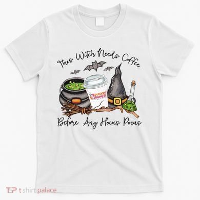 This Witch Needs Coffee Before Any Hocus Pocus T-Shirt