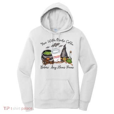 This Witch Needs Coffee Before Any Hocus Pocus Women's Hoodie
