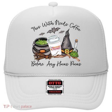 This Witch Needs Coffee Before Any Hocus Pocus Hat