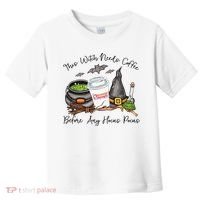 This Witch Needs Coffee Before Any Hocus Pocus Toddler T-Shirt thumb 0