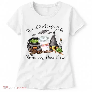 This Witch Needs Coffee Before Any Hocus Pocus Women's T-Shirt