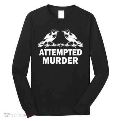 Two Crows Attempted Murder Long Sleeve Shirt