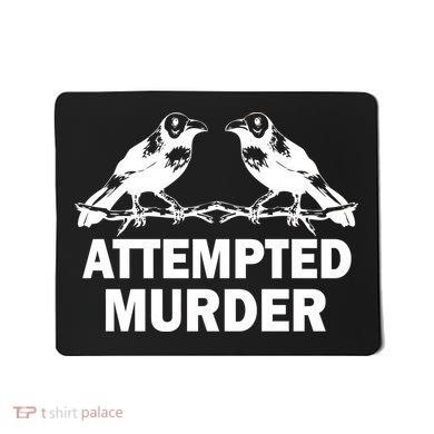 Two Crows Attempted Murder Mousepad