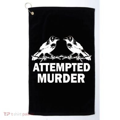 Two Crows Attempted Murder Golf Towel