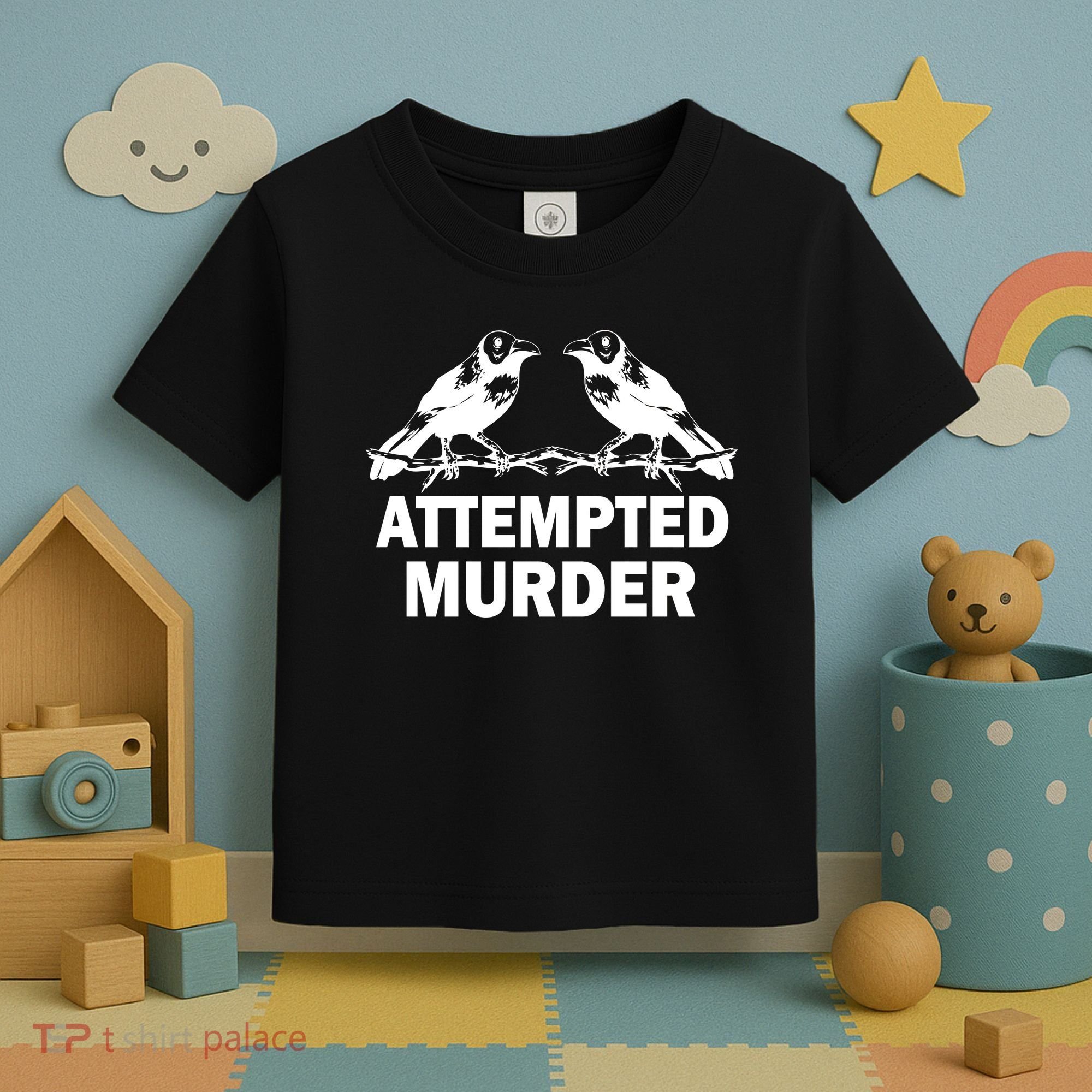 Two Crows Attempted Murder Toddler T-Shirt