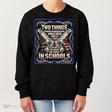 Two Things Every American Should Know How To Use Women's Sweatshirt