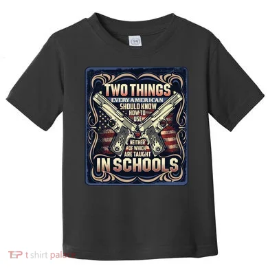 Two Things Every American Should Know How To Use Toddler T-Shirt