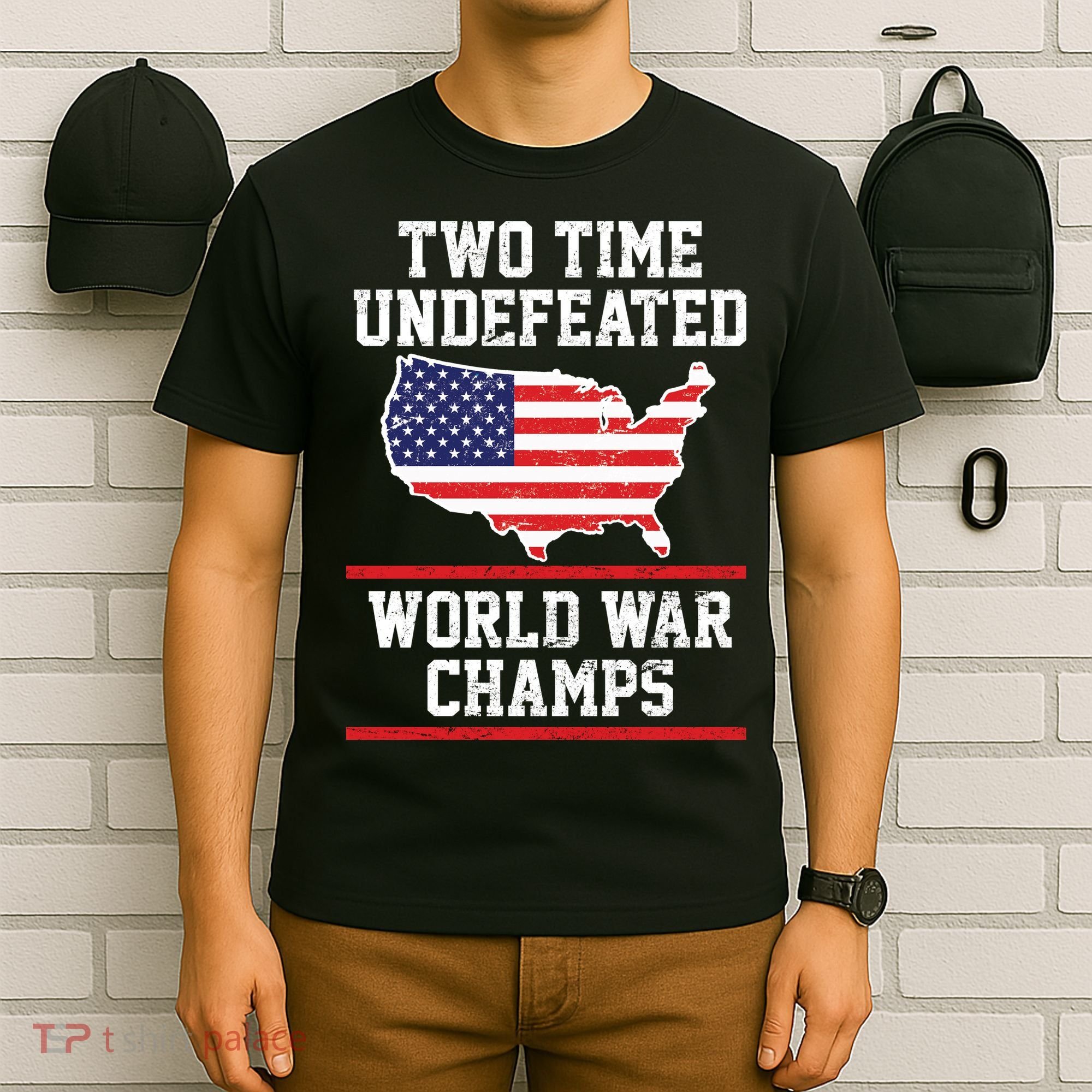 Two Time Undefeated World War Champs T-Shirt